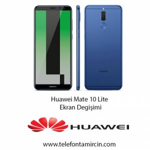Huawei Mate 10 Lite Ekran Değişimi