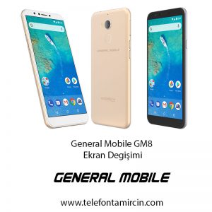 General Mobile GM 8 Ekran Değişimi